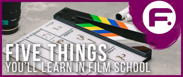 Five Things You Learn in Film School