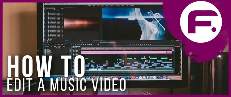 How to Edit a Music Video