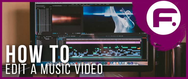 How to Edit a Music Video